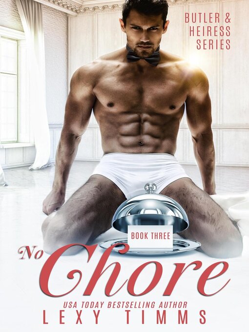 Title details for No Chore by Lexy Timms - Available